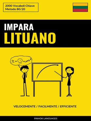 cover image of Impara il Lituano--Velocemente / Facilmente / Efficiente